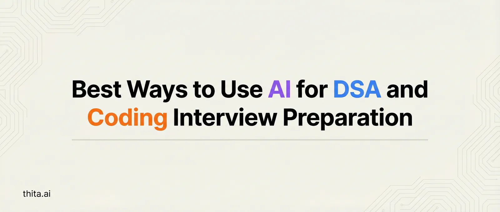 Best Ways to Use AI for DSA and Coding Interview Preparation