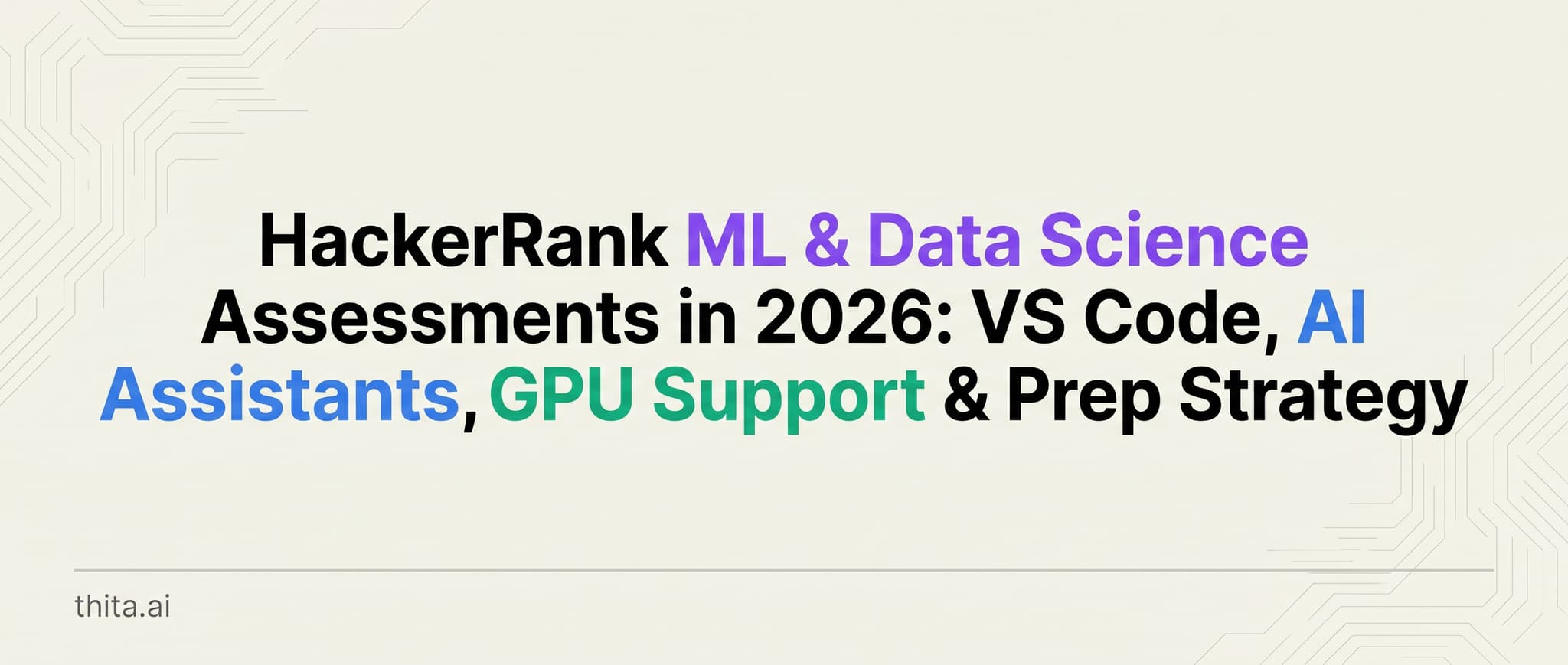 HackerRank ML & Data Science Assessments 2026: Prep Guide
