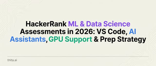 HackerRank ML & Data Science Assessments 2026: Prep Guide