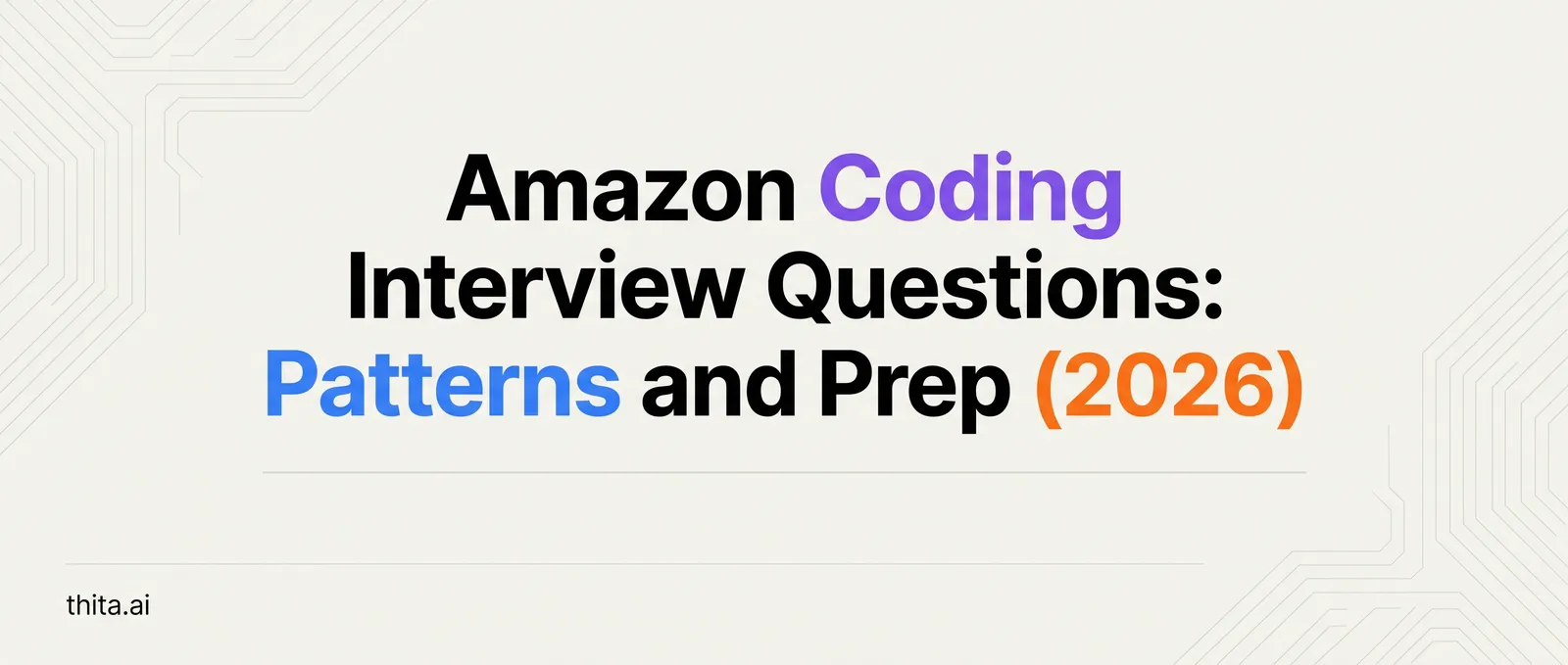 Amazon Coding Interview Questions: Patterns and Prep (2026)