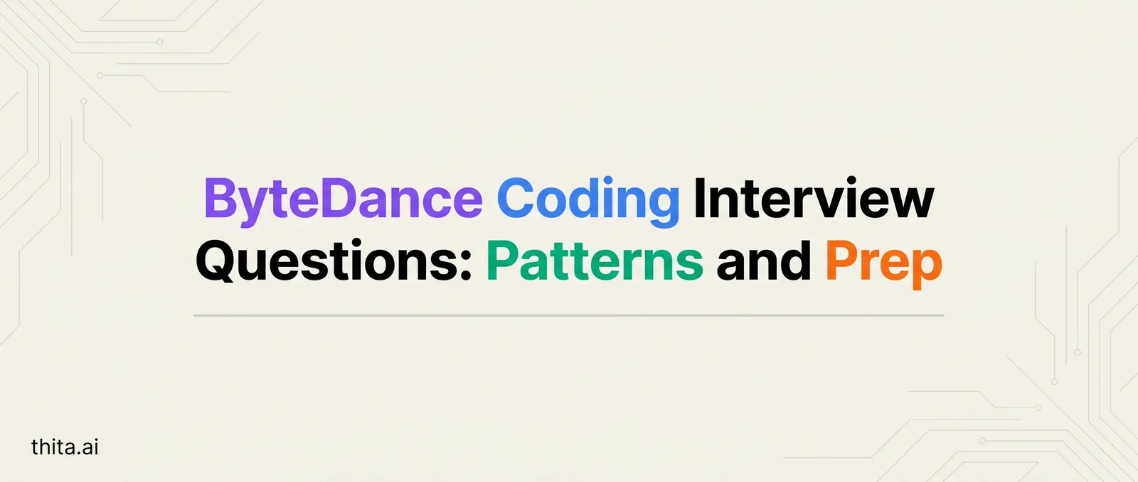 ByteDance Coding Interview Questions: Patterns and Prep