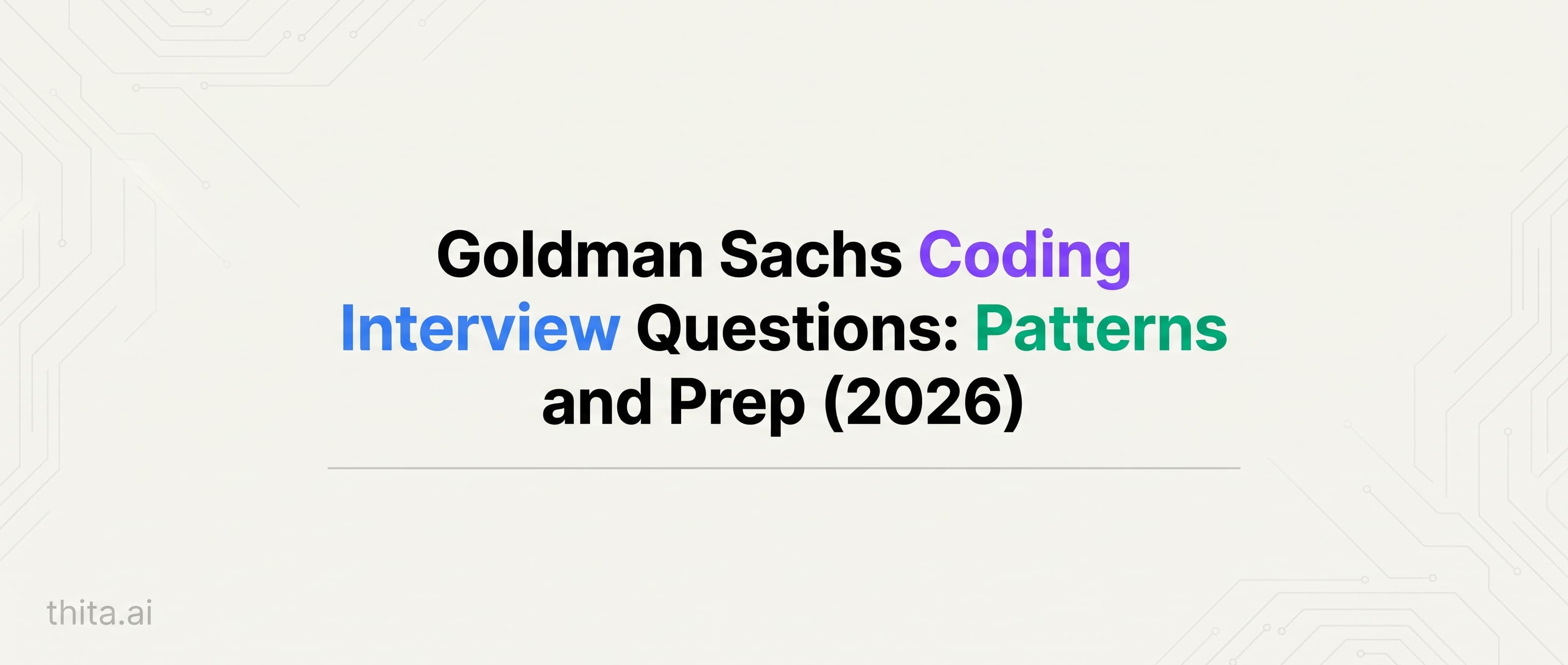 Goldman Sachs Coding Interview Questions: Patterns and Prep (2026)