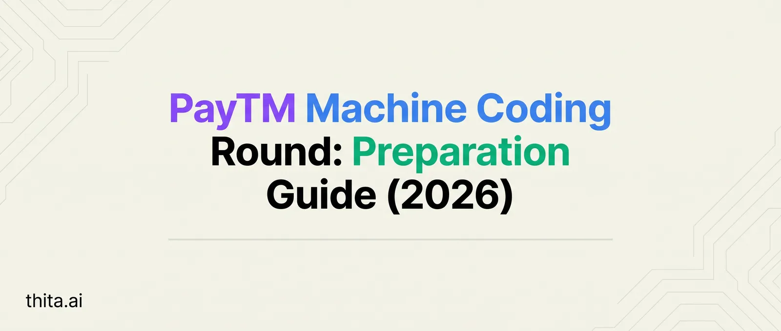 PayTM Machine Coding Round: Preparation Guide (2026)