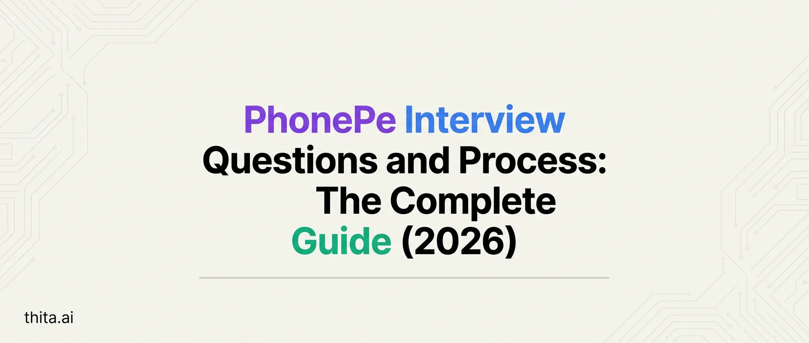 PhonePe Interview Questions and Process: The Complete Guide (2026)