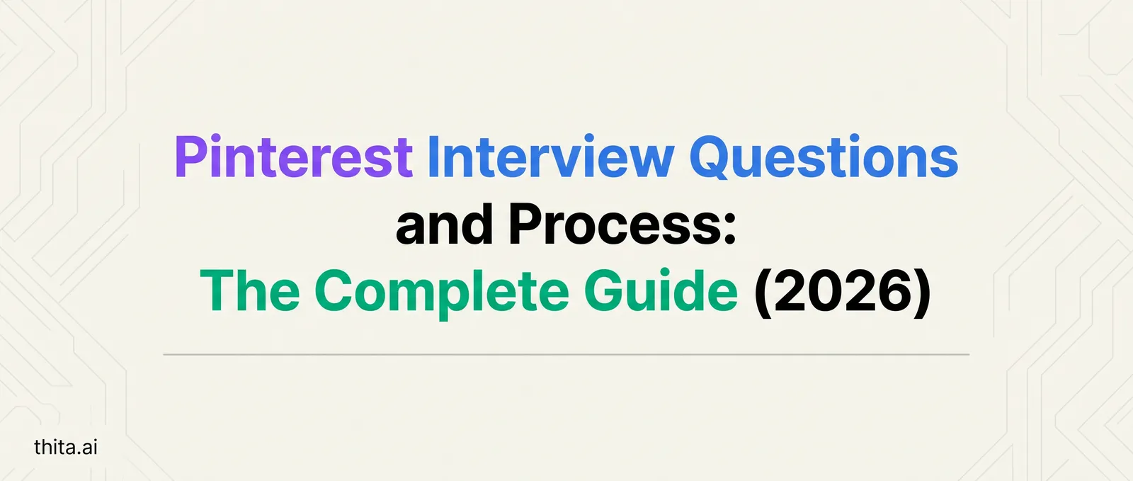 Pinterest Interview Questions and Process: The Complete Guide (2026)