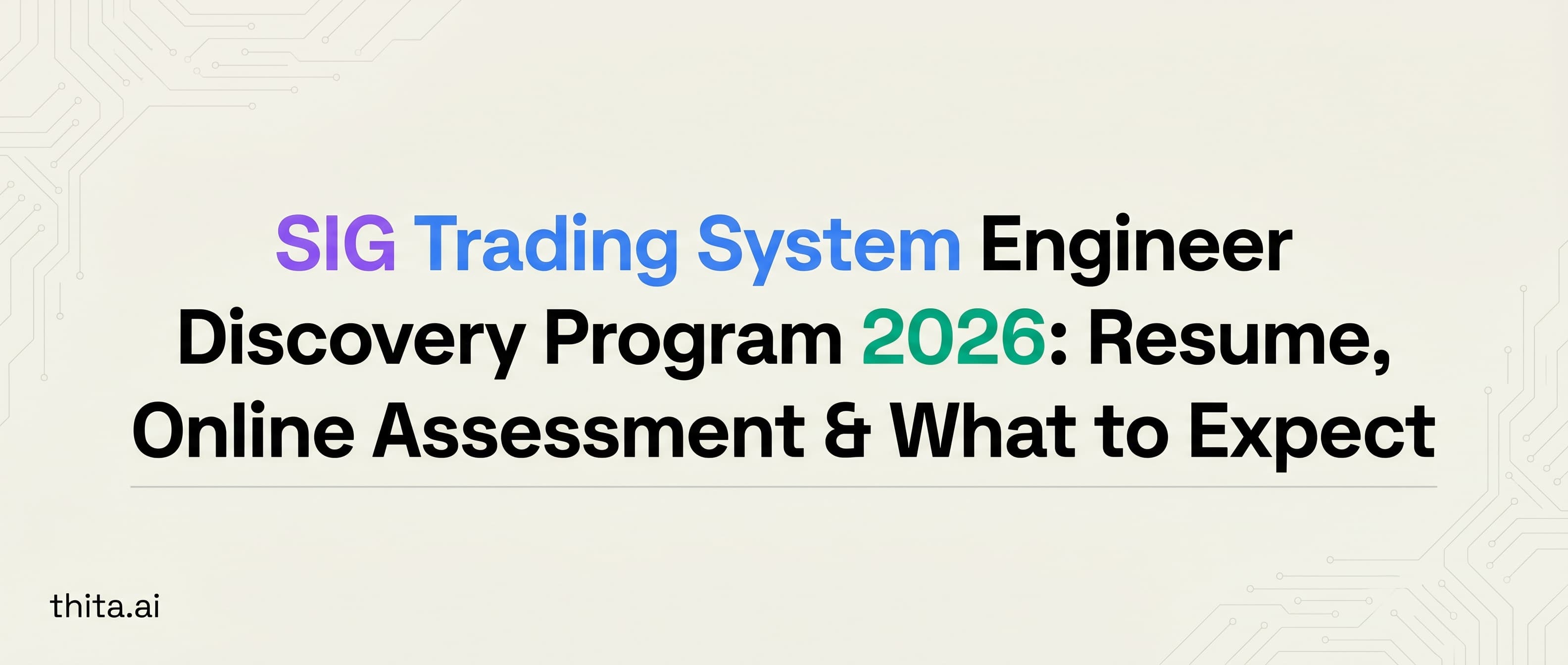 SIG Trading System Engineer Discovery Program 2026: Resume, Online Assessment & What to Expect