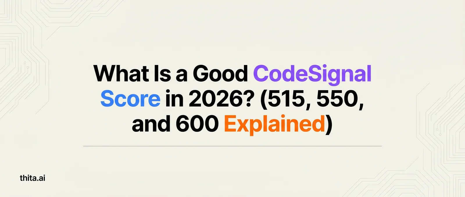 What Is a Good CodeSignal Score in 2026? (515, 550, and 600 Explained)