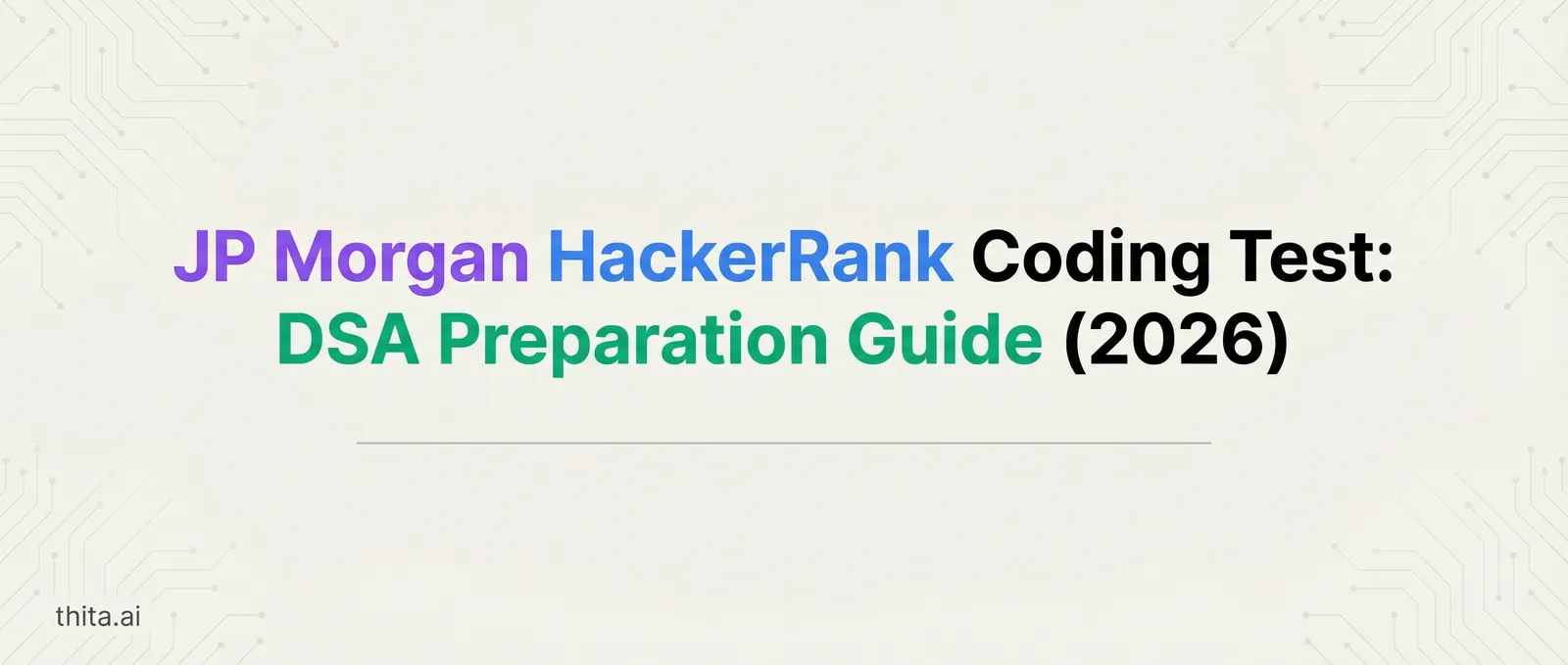 JP Morgan HackerRank Test (2026-27): Questions, Format, Proctoring and Prep