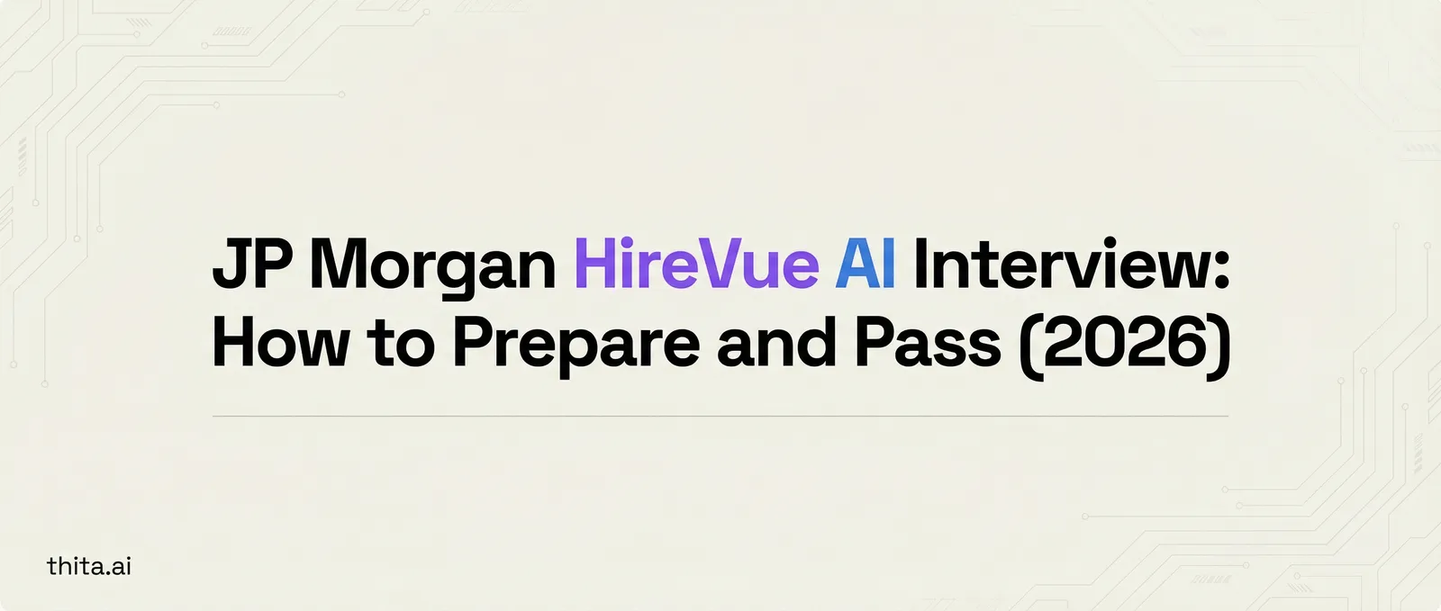 JP Morgan HireVue AI Interview: How to Prepare and Pass (2026)