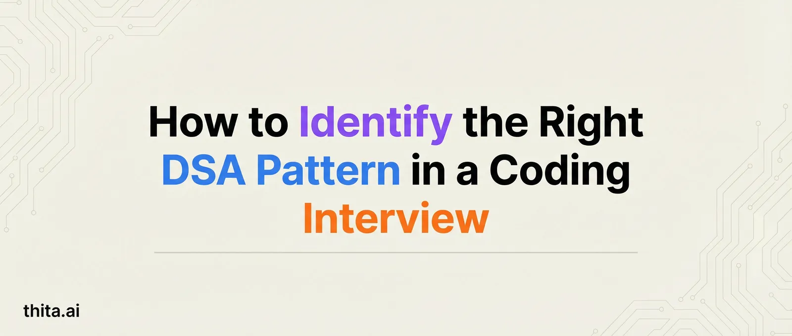 How to Identify the Right DSA Pattern in a Coding Interview