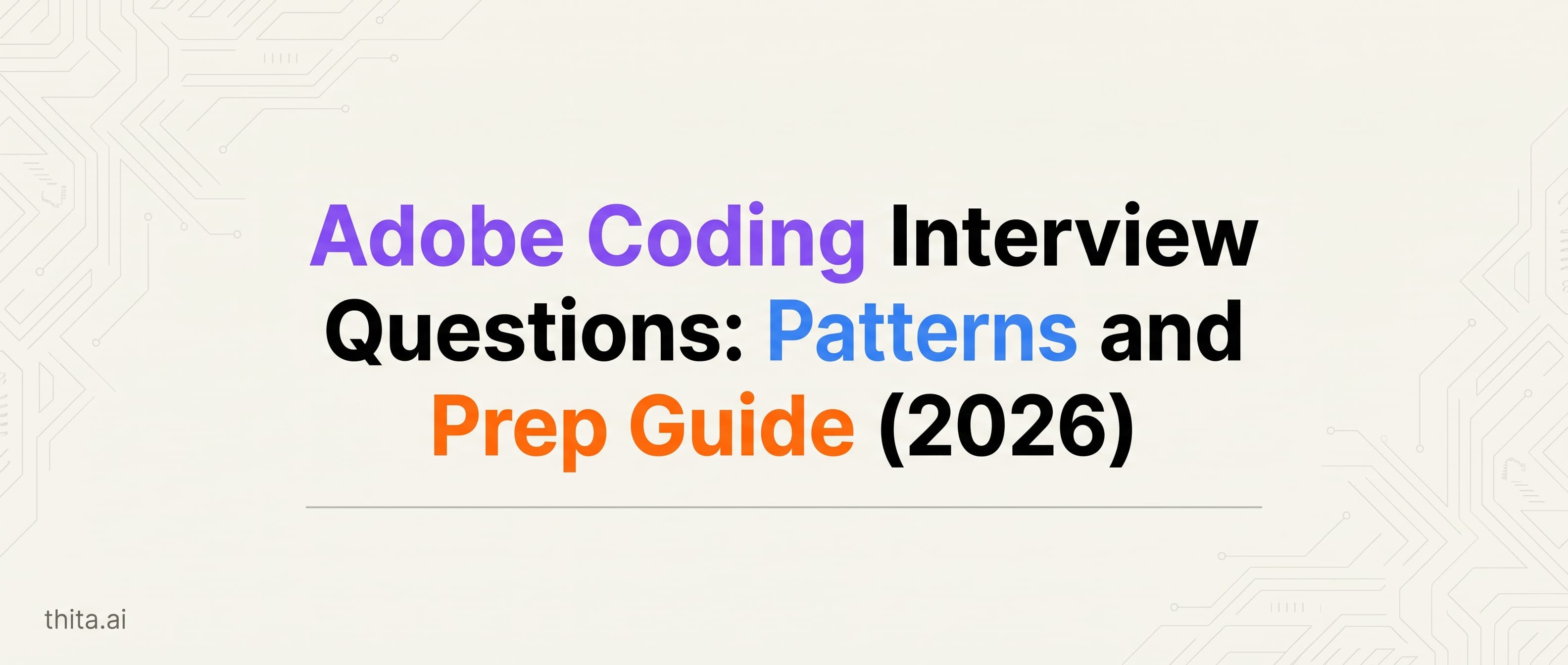 Adobe Coding Interview Questions: Patterns and Prep Guide (2026)