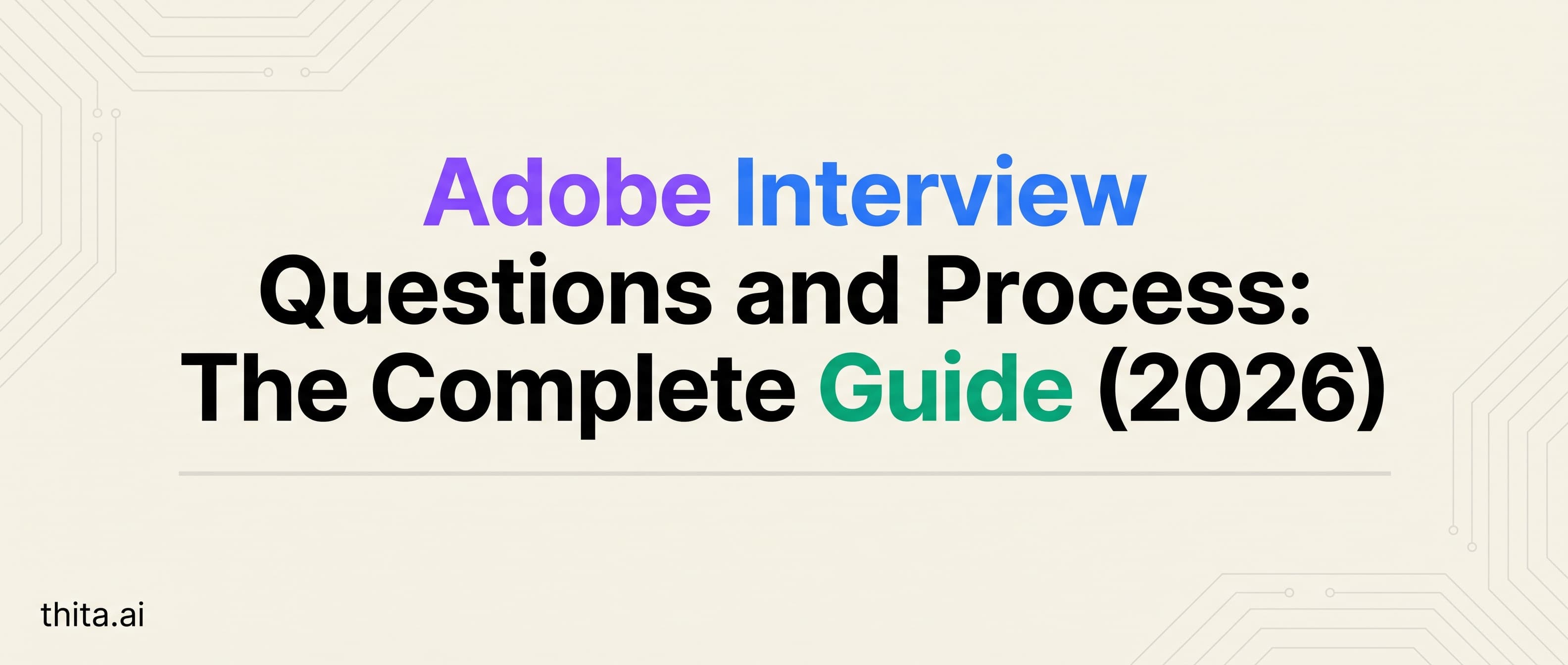 Adobe Interview Questions and Process: The Complete Guide (2026)