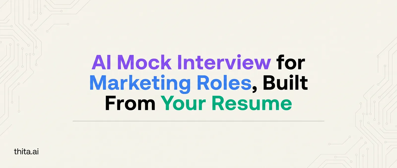 AI Mock Interview for Marketing Roles, Built From Your Resume