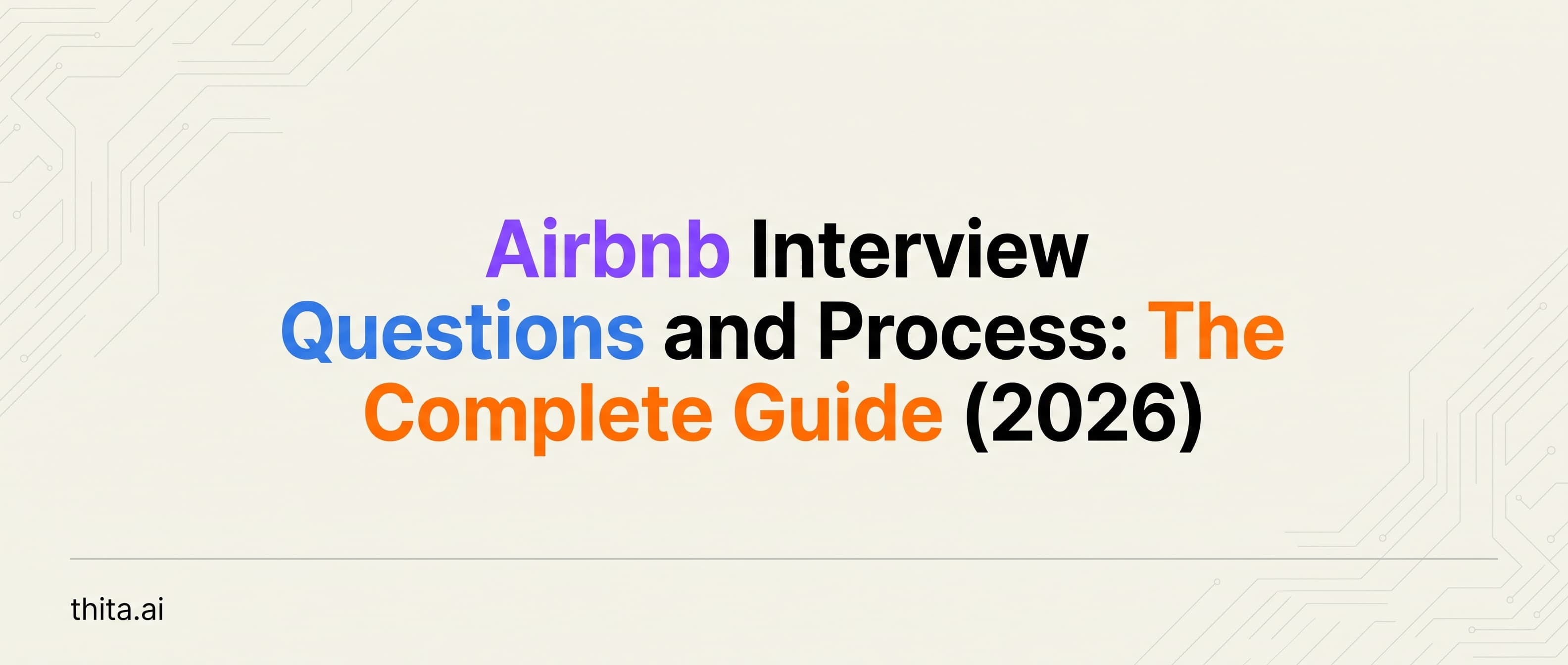 Airbnb Interview Questions and Process: The Complete Guide (2026)