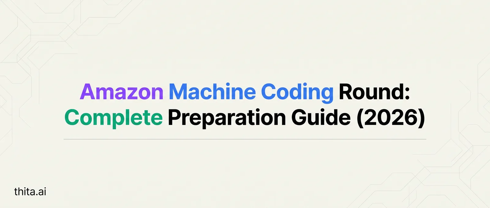 Amazon Machine Coding Round: Complete Preparation Guide (2026)