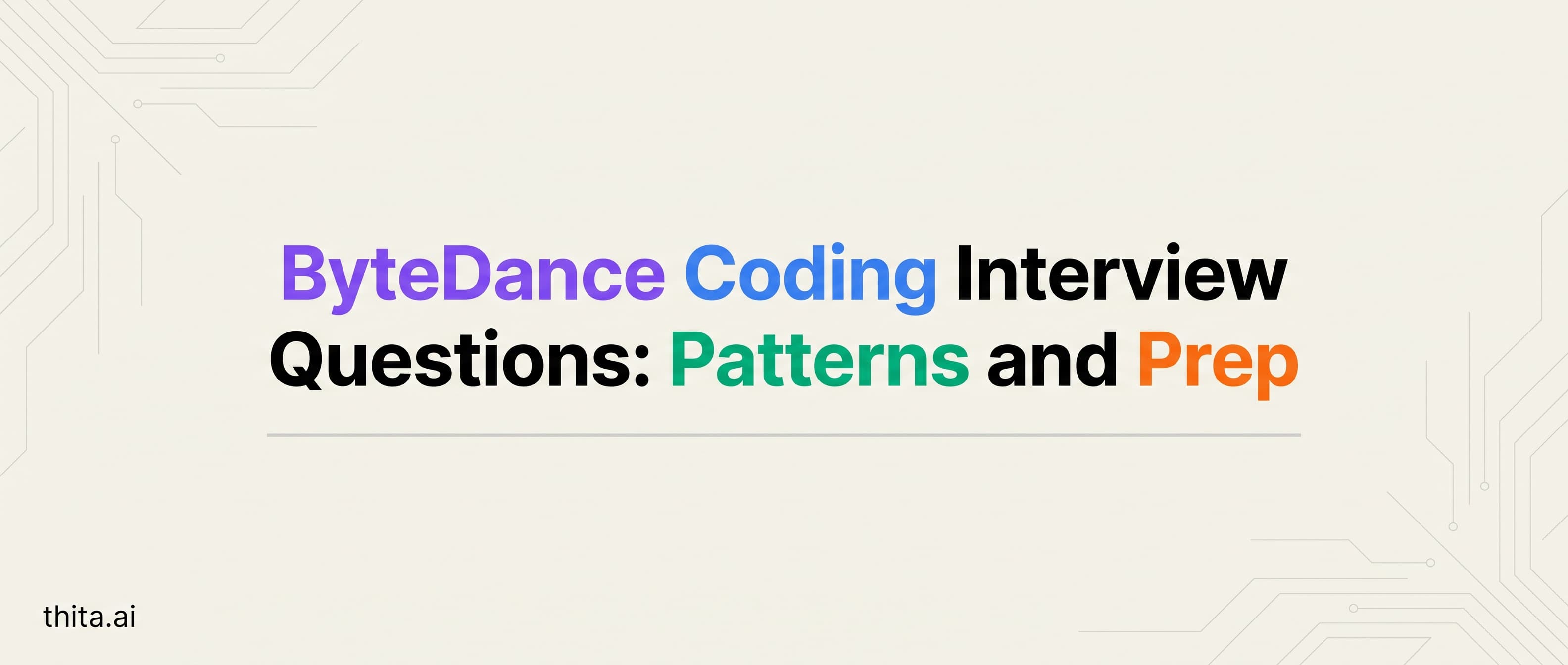ByteDance Coding Interview Questions: Patterns and Prep