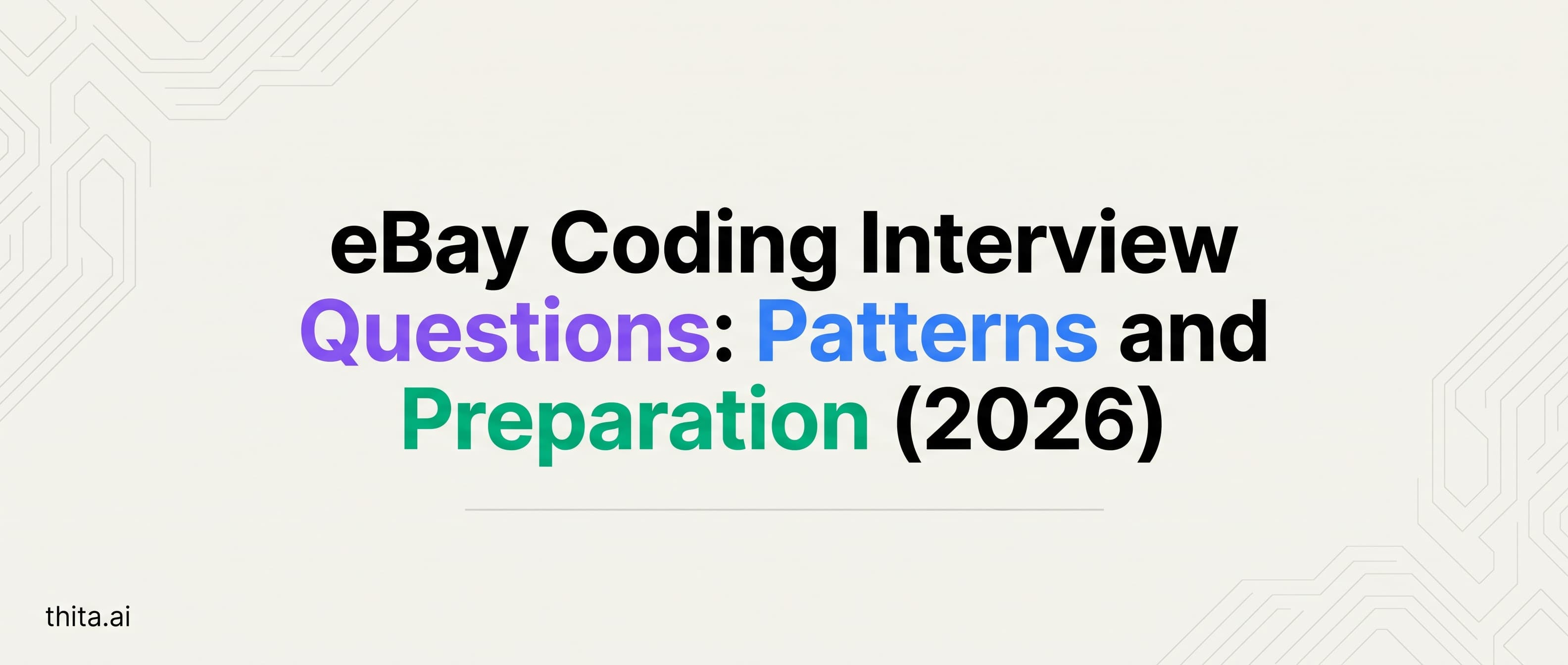 eBay Coding Interview Questions: Patterns and Preparation (2026)