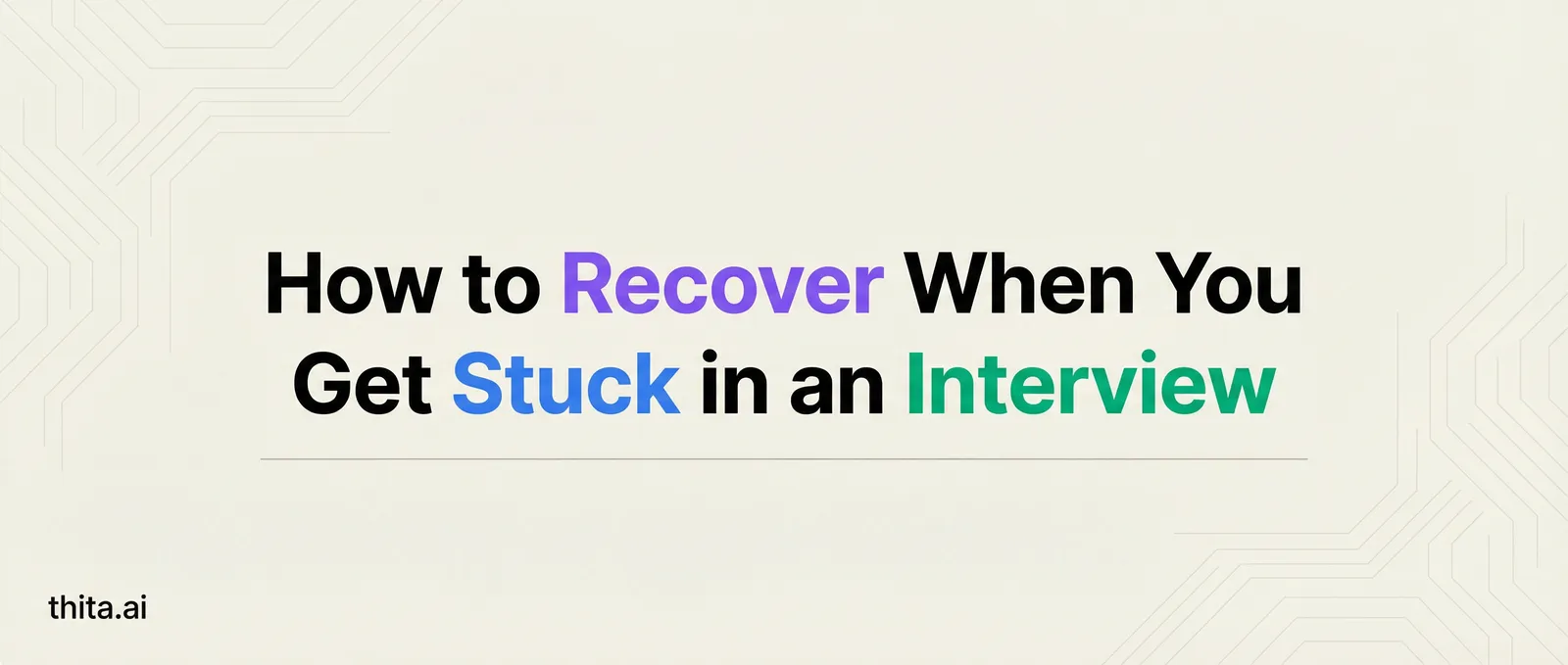 How to Recover When You Get Stuck in an Interview