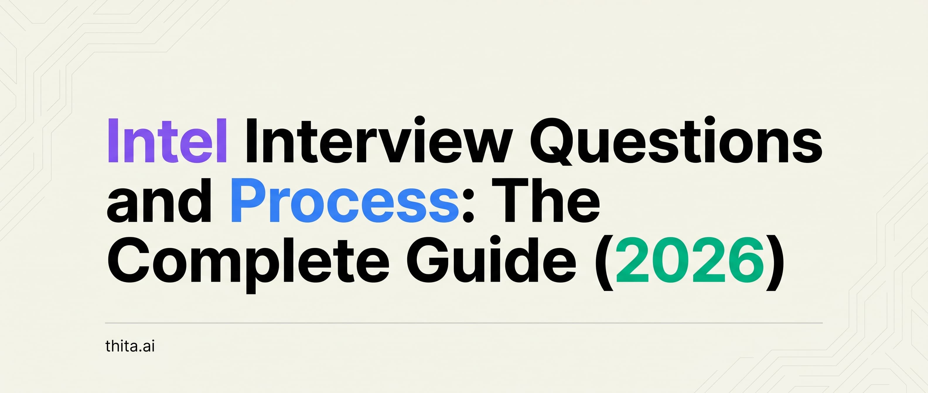 Intel Interview Questions and Process: The Complete Guide (2026)