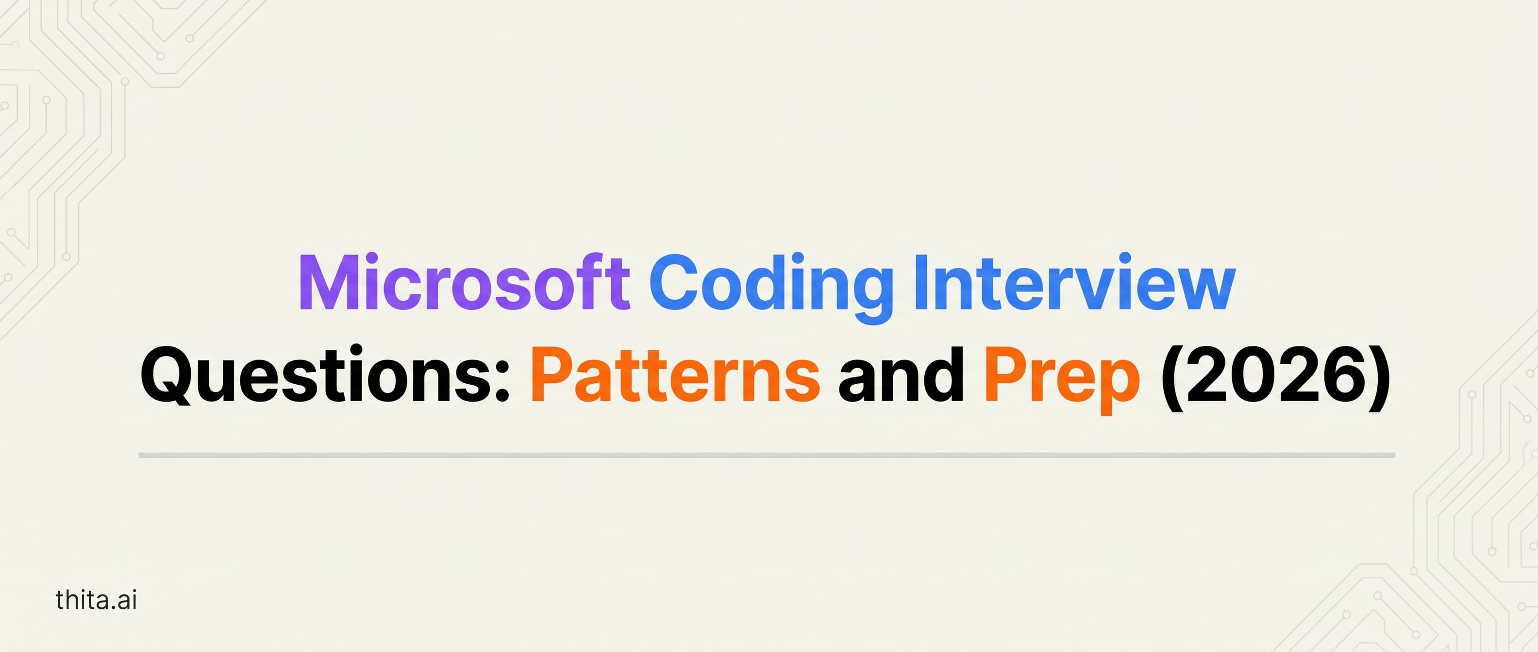 Microsoft Coding Interview Questions: Patterns and Prep (2026)