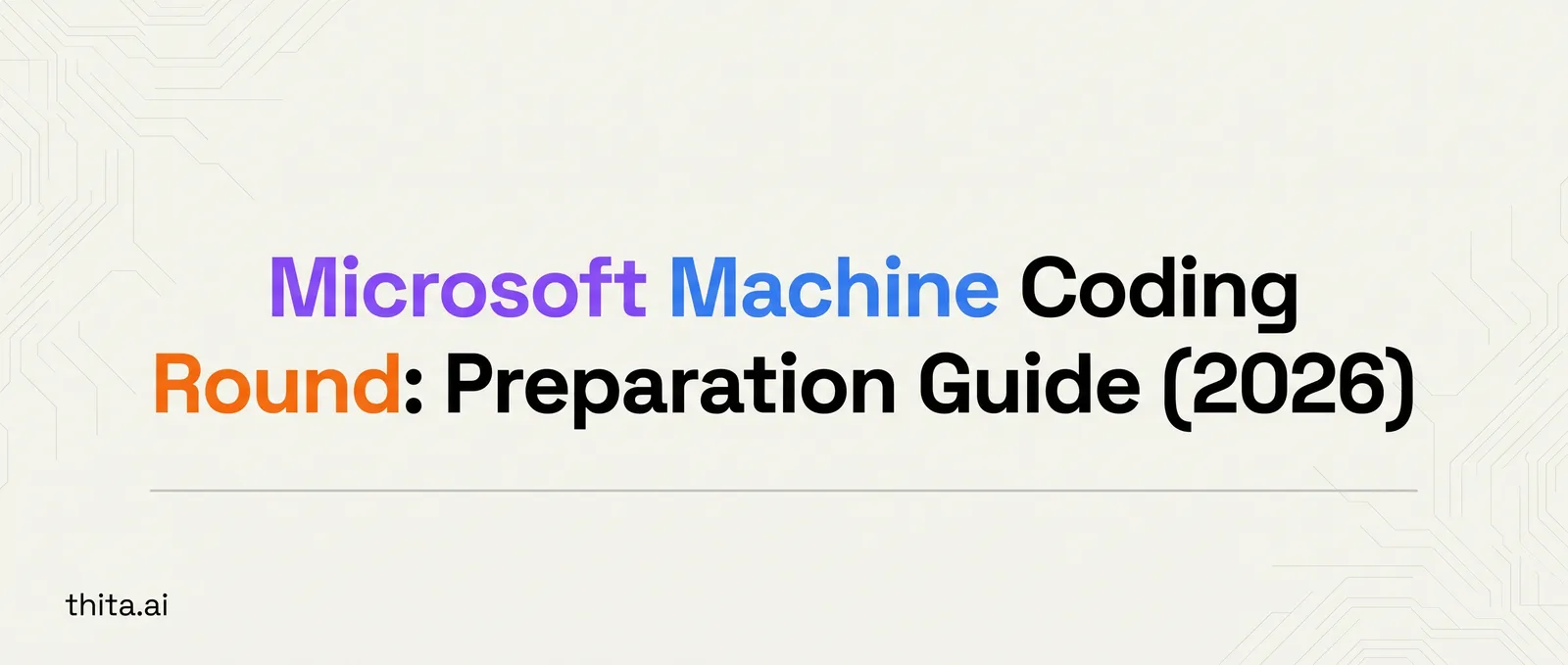 Microsoft Machine Coding Round: Preparation Guide (2026)