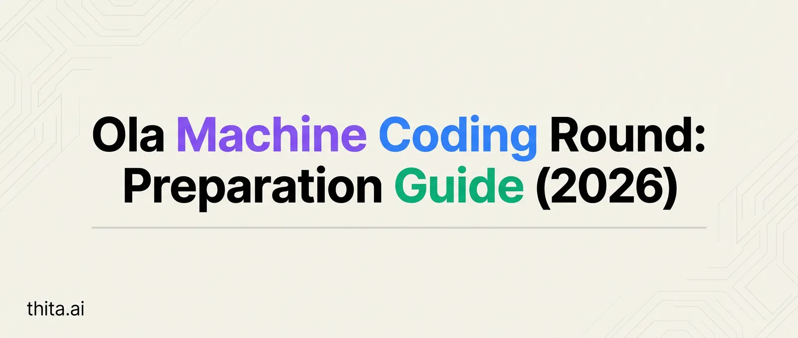 Ola Machine Coding Round: Preparation Guide (2026)