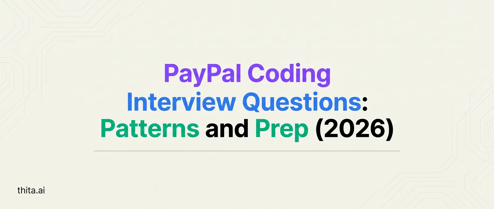 PayPal Coding Interview Questions: Patterns and Prep (2026)