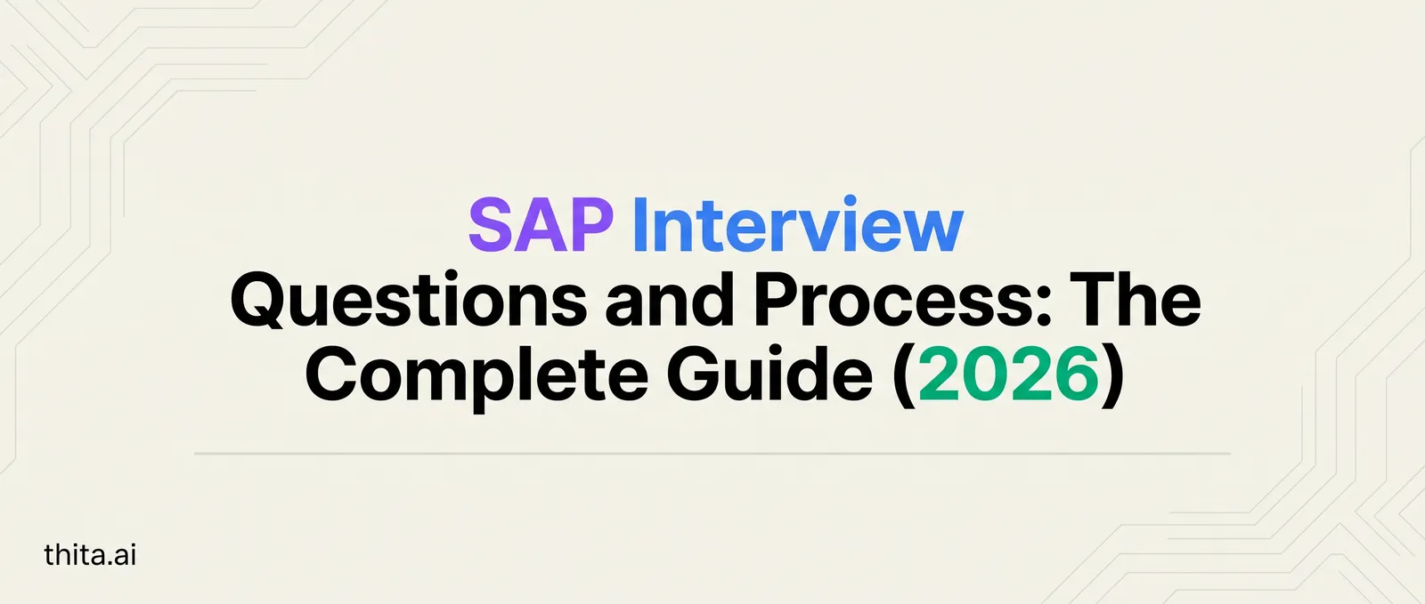 SAP Interview Questions and Process: The Complete Guide (2026)