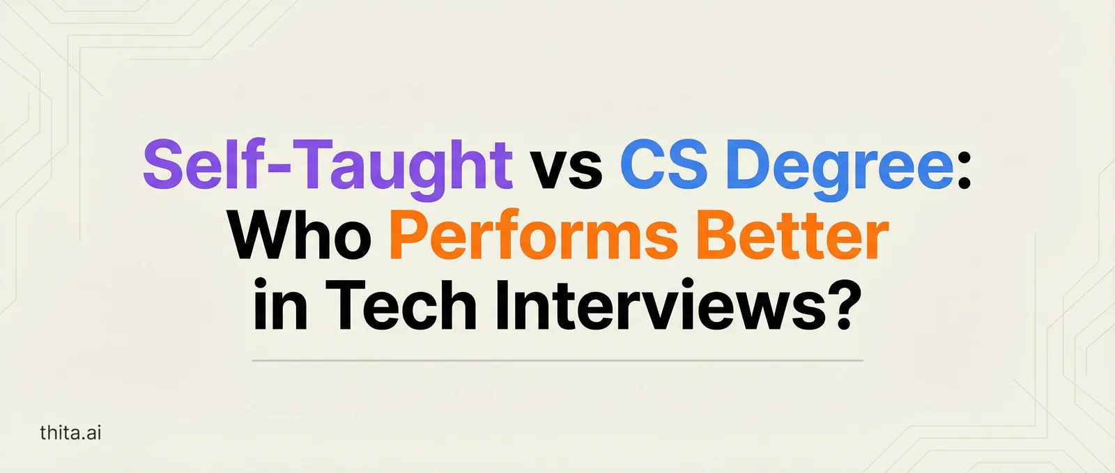 Self-Taught vs CS Degree: Who Performs Better in Tech Interviews?