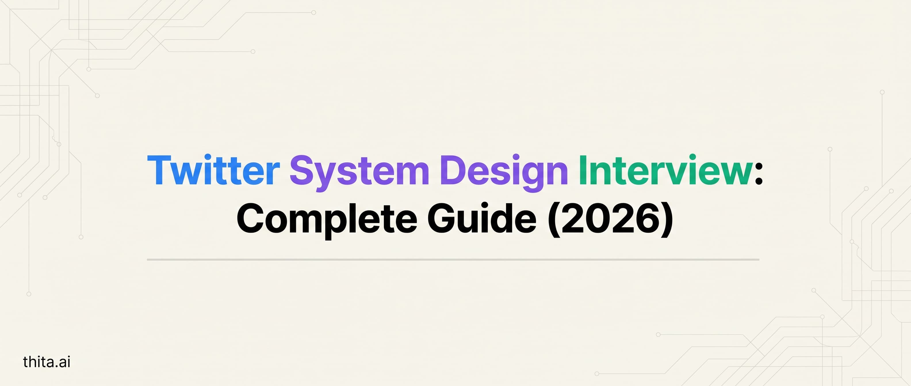 Twitter System Design Interview: Complete Guide (2026)