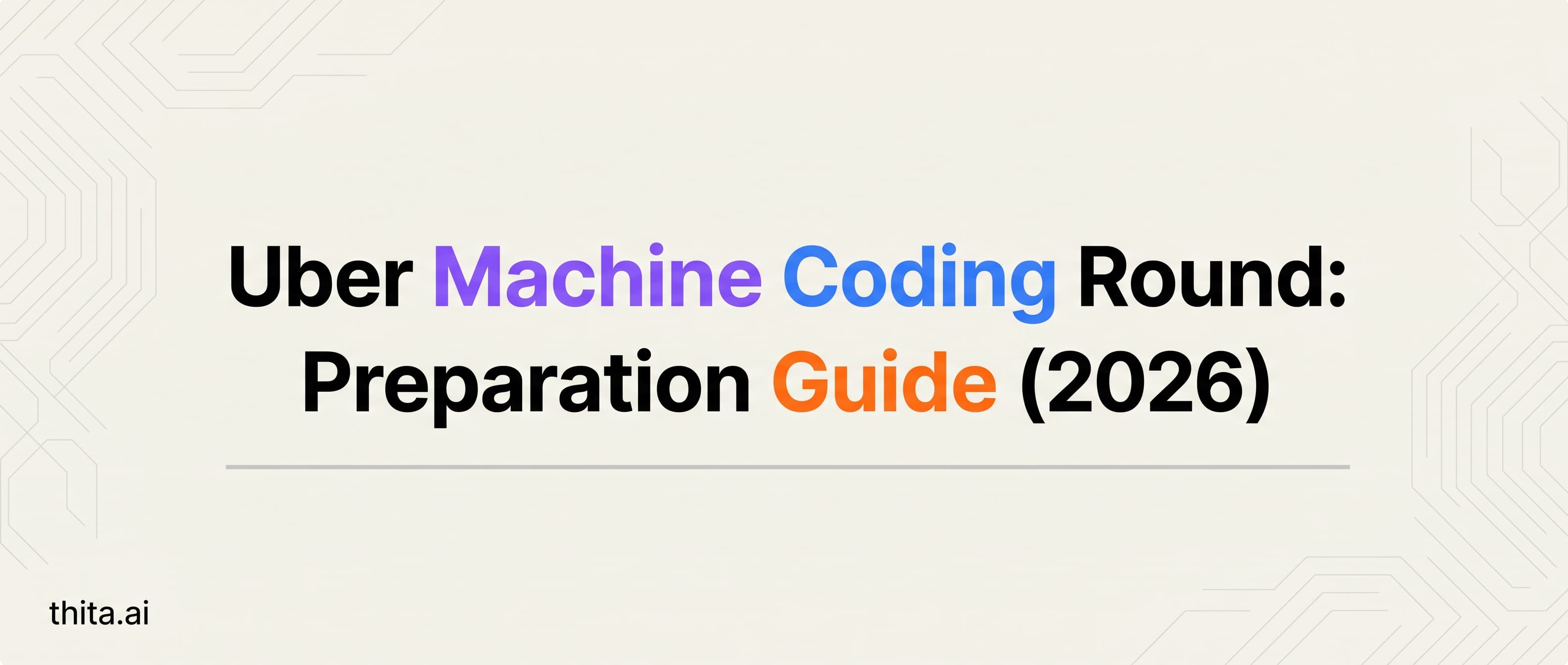 Uber Machine Coding Round: Preparation Guide (2026)