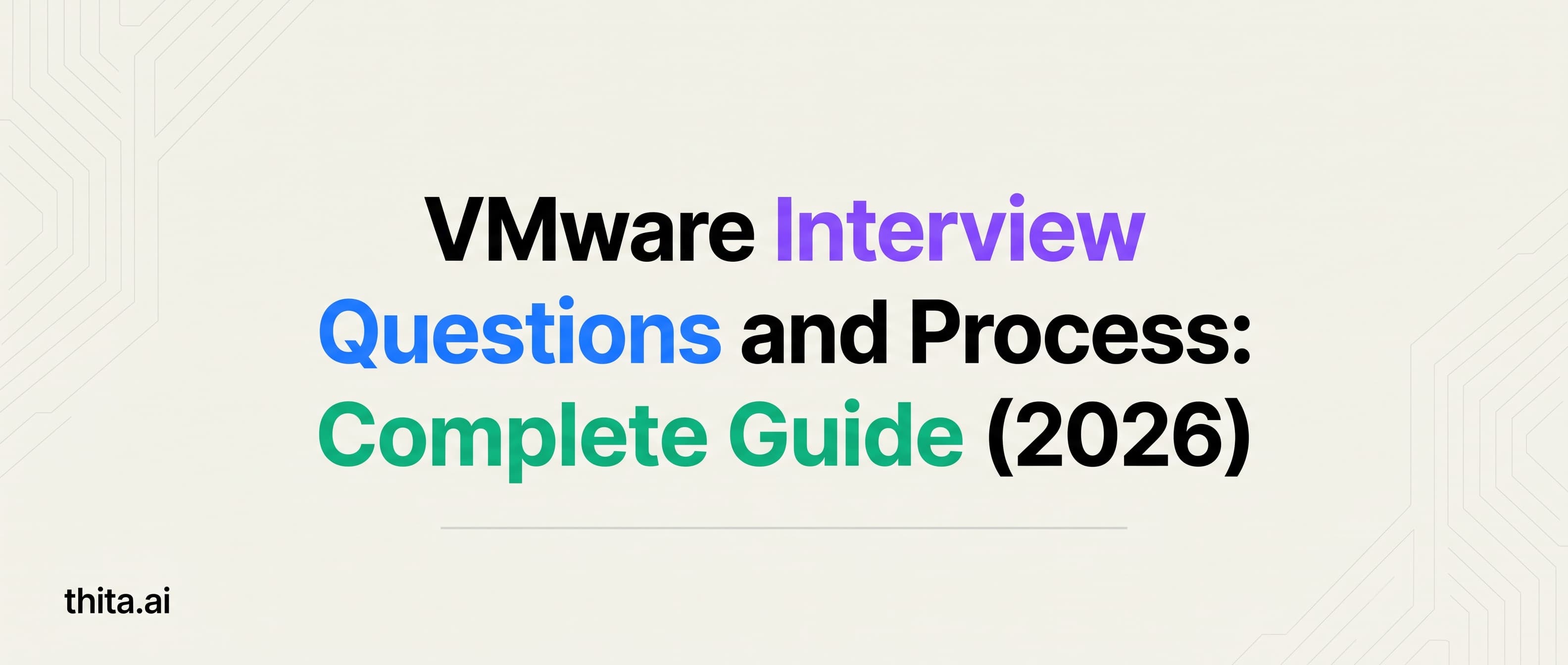 VMware Interview Questions and Process: Complete Guide (2026)