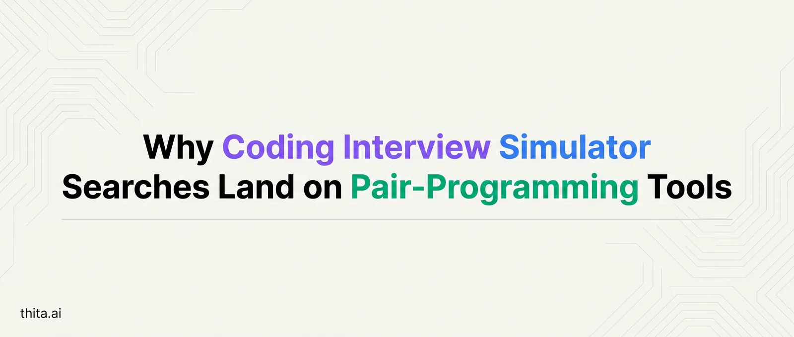 Why Coding Interview Simulator Searches Land on Pair-Programming Tools