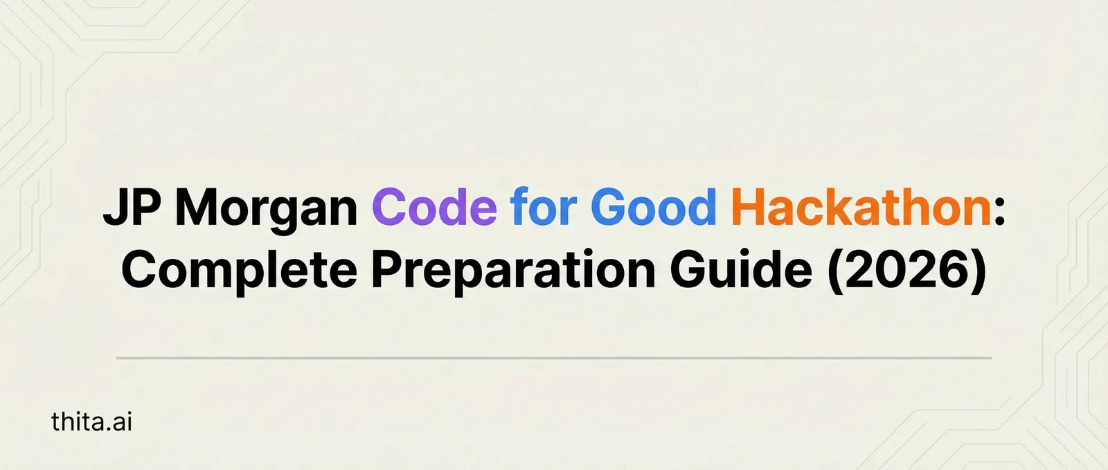 JP Morgan Code for Good 2026: Dates, Rounds & Results
