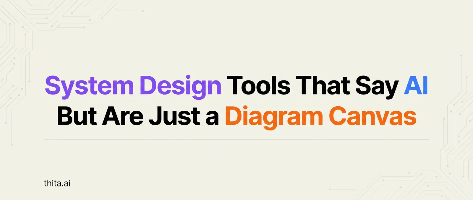 System Design Tools That Say AI But Are Just a Diagram Canvas